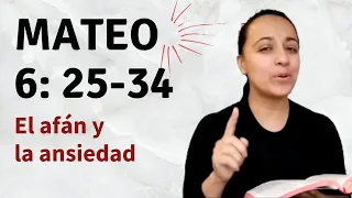 Mateo 6: 25-34 (El afán y la ansiedad) explicación - Kateryna Karreras