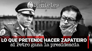 PREOCUPANTE: Lo que pretende ZAPATEIRO si PETRO es presidente: ¿LA REVELACIÓN DE FUERZAS MlLlTARES?