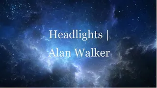 Alan Walker | Headlights