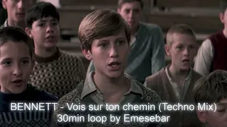 BENNETT - Vois sur ton chemin (Techno Mix) - 30min loop by Emesebar