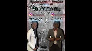 On A Le Meme Sang Remix (By Chrisound Ft Jummy)