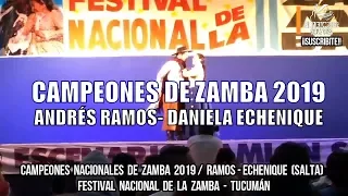 RAMOS- ECHENIQUE | CAMPEONES NACIONALES DE ZAMBA 2019 | FESTIVAL NACIONAL DE LA ZAMBA