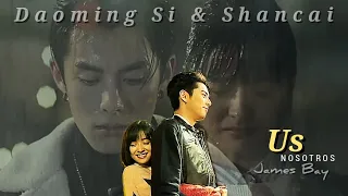 🌠Daoming Si & Shancai🌠| Us (James Bay) | SUB ESP - SUB ING|