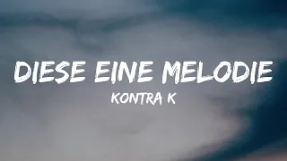 Kontra K - Diese eine Melodie (Lyrics)