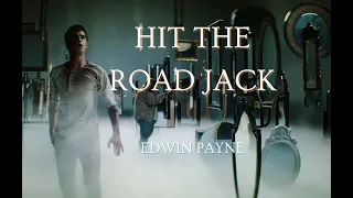 Edwin Payne - Hit The Road Jack
