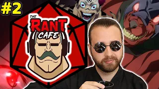 THE DEMONS ARE COMING - Rant Cafe D&D #2 Ft. @Tekking101 @AnimeUproar @truckchanvtuber