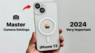 iPhone 13 Top Best Camera Settings in 2024