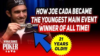 This is How Joe Cada Became The Youngest WSOP Main Event Winner Ever!