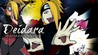 Deidara AMV - 「Mula Mula!」  Aaaaaach..