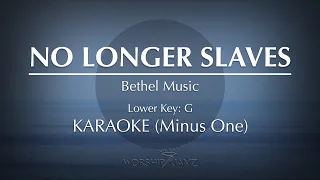 No Longer Slaves  - Bethel Music | Karaoke (Minus One)