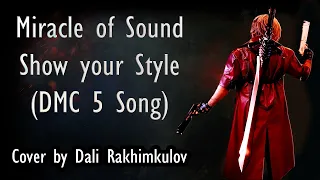 MIRACLE OF SOUND - SHOW YOUR STYLE (Cover by Dali R.)