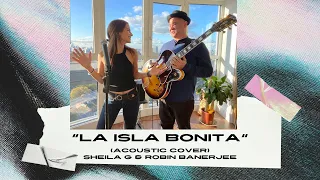 La Isla Bonita (Sheila G acoustic cover)