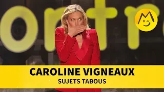 Caroline Vigneaux - Sujets tabous