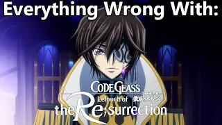 Everything Wrong With: Code Geass: Lelouch of the Re;surrection