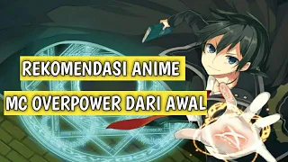 Rekomendasi Anime Yang Karakter Utamanya Overpower Dari Awal