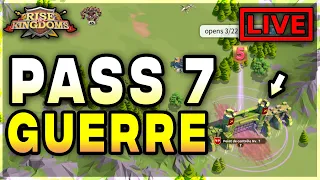 🔴LIVE GUERRE PASS 7 (RALLY ? DROP CF ?) - RISE OF KINGDOMS FR