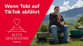 Gleisgeschichten: Wenn Tobi auf Tiktok abfährt