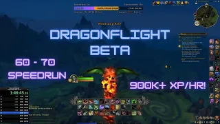 Dragonflight Beta 60-70 Speed Leveling - 3hr 9min - 900k+ xp/hr