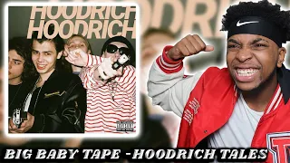 FIRST TIME REACTING TO BIG BABY TAPE  HOODRICH TALES  FULL ALBUM  || HE WAS 18 WHEN HE MADE THIS ?🔥🔥