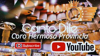 CANTO DILE INTERPRETANDO POR EL CORO DE HERMOSA PROVINCIA 🇲🇽
