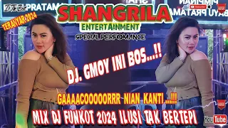 OT SHANGRILA FULL DJ ❌ DJ ILUSI TAK BERTEPI 2024 ‼️ FULL GACORR DJ GMOY ‼️ JANGAN KASIH KENDOR BESTI