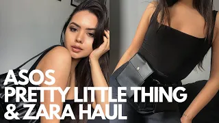 ASOS PRETTY LITTLE THING AND ZARA TRY ON HAUL