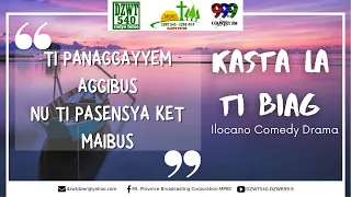 KASTA LA TI BIAG - Ilocano Drama | 09.18.2020