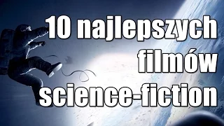 10 najlepszych filmów science - fiction