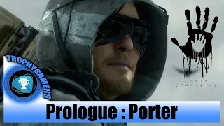 Death Stranding Prologue : Porter - First 45 Minutes of the Game - Full Game Walkthrough Part 1