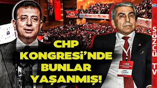 İsmail Saymaz'dan Çarpıcı Cemal Canpolat Sözleri! CHP İstanbul İl Kongresi'nde Bunlar Yaşanmış