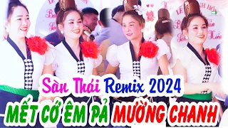 NHẠC SÀN THÁI 2024 REMIX | DANCE TẠI LTH BẢO SƠN & VÂN KIỀU TẠI BẢN ĐEN, MƯỜNG CHANH, MAI SƠN.