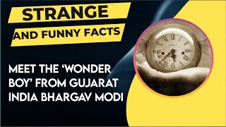 Meet The ‘Wonder Boy’ From Gujarat India  Bhargav Modi
