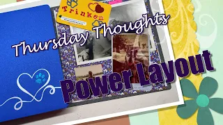 Thursday Thoughts-Power Layout