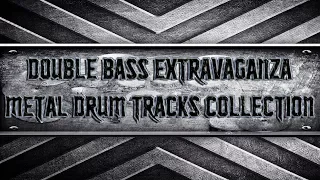 Double Bass Extravaganza Metal Drum Tracks Collection (HQ,HD)