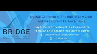 The Rule of Law Crisis and the Migration Crisis Shaping the Future of Europe