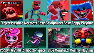 Project playtime,Nextbots Boxy Bo,Alphabet Lore Boxy,PoppyPlaytime,Poppy2,ImpostorSpace,Blue Monster