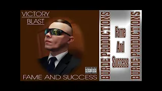 VICTORY BLAST-"FAME AND SUCCESS" (OFFICIAL PREMIERE ACOUSTIC VERSION 2024)