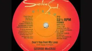 "Don't You Feel My Love" -  George McCrae