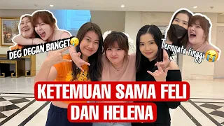 24 JAM KETEMUAN SAMA FELI POV DAN HELENA POV!! MALU BANGET