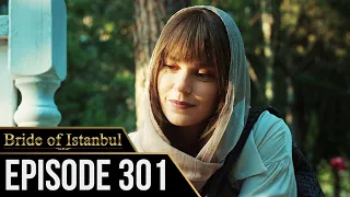 Bride of Istanbul - Episode 301 (English Subtitles) | Istanbullu Gelin