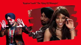 Kaptan Laadi The King Of Bhangra