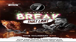 7 THURSDAYS OF 'BREAK THAT LIMIT' || 7TH SEPTEMBER 2023