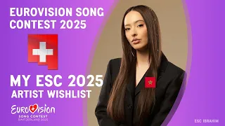 Eurovision 2025 | My Artist Wishlist (Artist I Want To See)