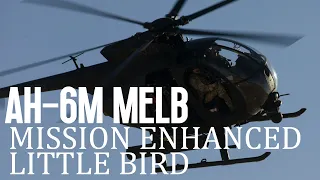 AH-6M Mission Enhanced Little Bird Aerial Gunnery