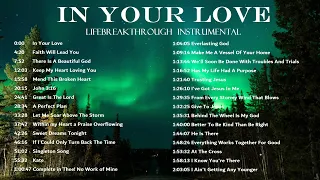 Lifebreakthrough Instrumental Music - In Your Love