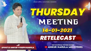 THURSDAY MEETING (14-01-2021) || RETELECAST || ANKUR NARULA MINISTRIES