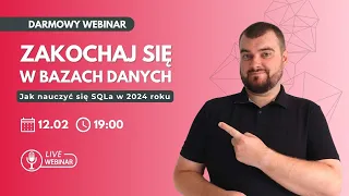 Webinar: Zakochaj się w bazach danych