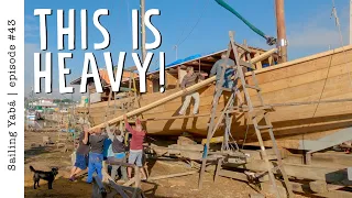 The HEAVIEST job so far! There's NOTHING these guys CAN'T do — Sailing Yabá #43