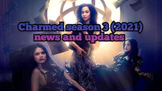 Charmed season 3 (2021) news and updates , new cast , storylines and release date