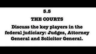 5.5 Discuss the significance of federal judges, the Attorney General and the Solicitor General.